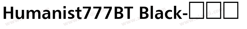 Humanist777BT Black字体转换